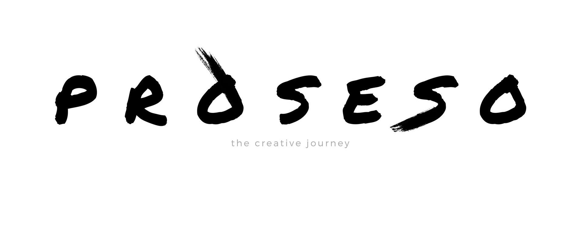 P R O S E S O | the creative journey
